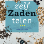 Zelf zaden telen - Basisboek zaadteelt